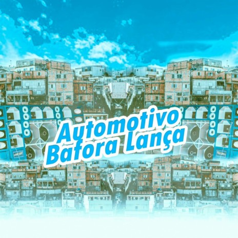 Automotivo Bafora Lança ft. DJ J2 & Dj K9 | Boomplay Music