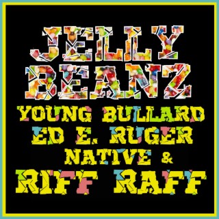 Jelly Beanz ft Riff Raff