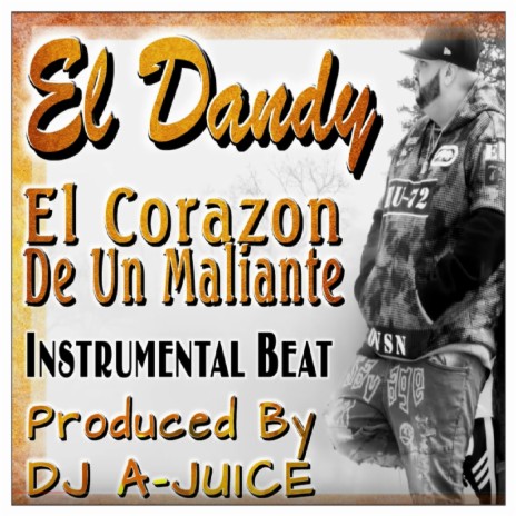 El Corazon De Un Maliante Instrumental (Radio Edit) ft. El Dandy | Boomplay Music