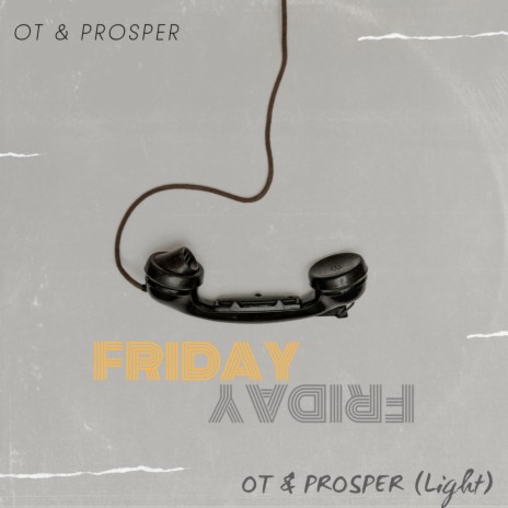 Friday ft. Prosper | Boomplay Music
