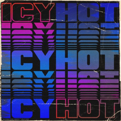 ICY HOT | Boomplay Music