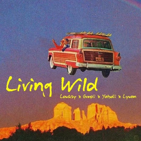 Living Wild | Boomplay Music