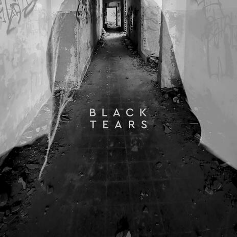 Black Tears | Boomplay Music