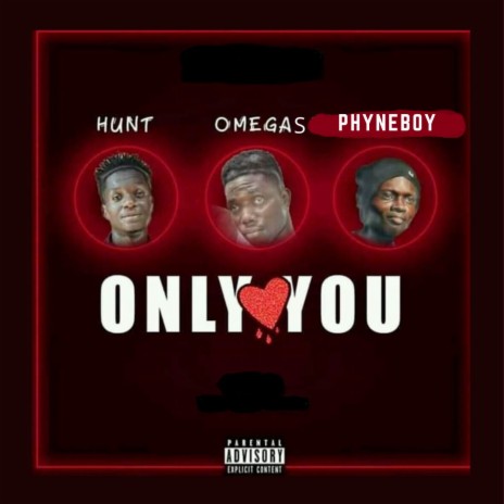 Only You ft. PhyneBoy & Hunt