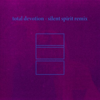 Total Devotion (Remix)