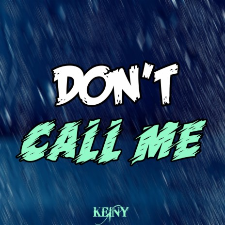 Don't Call Me