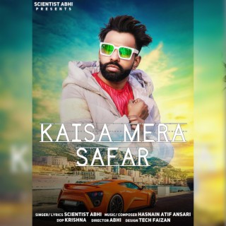 Kaisa Mera Safar