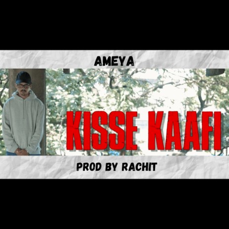 Kisse Kaafi | Boomplay Music