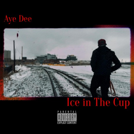 Ice in The Cup | Boomplay Music