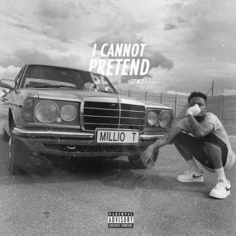 I Cannot Pretend (feat. 3TWO1) | Boomplay Music