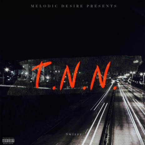 T.N.N. | Boomplay Music