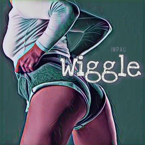 Wiggle | Boomplay Music