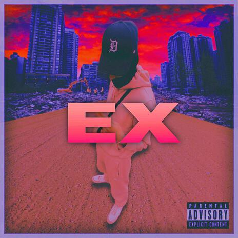 EX | Boomplay Music