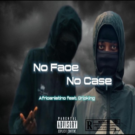 NoFace NoCase (feat. Dripking) | Boomplay Music