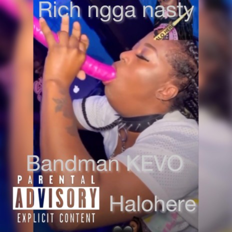 Rich ngga nasty | Boomplay Music