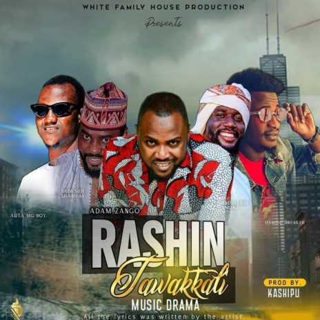 Rashin Tawakkali (feat. Adam A zango, Hamisu Breaker, Sadi Sidi & Auta Mg Boy) | Boomplay Music