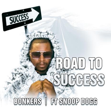 ROAD TO SUCCESS ft. SNOOP DOGG | Boomplay Music