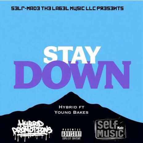 Stay Down ft. Young Bakes | Boomplay Music