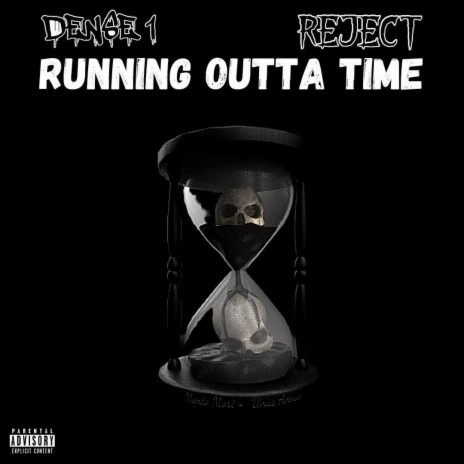 Running outta time ft. REJECT | Boomplay Music