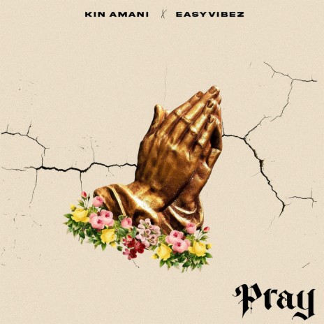 Pray ft. Eazy vibes