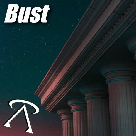 Bust | Boomplay Music