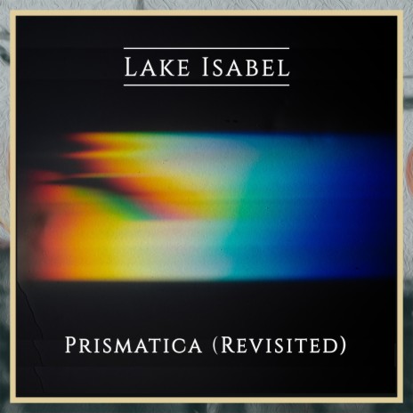 Prismatica (Revisited) | Boomplay Music