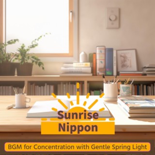 Bgm for Concentration with Gentle Spring Light