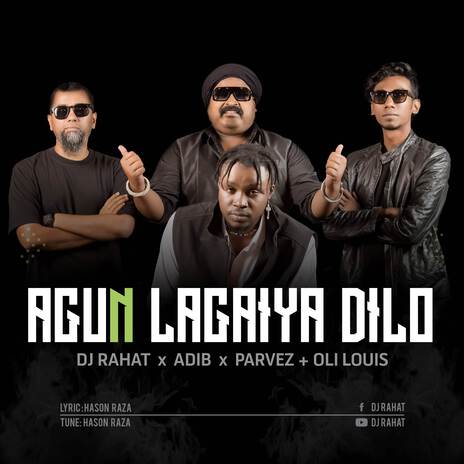 Agun Lagaiya Dilo ft. Parvez Sazzad, Oli Luice & Adib