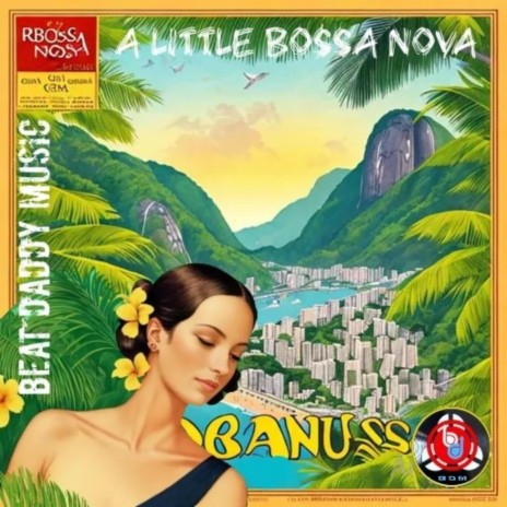 A Little Bossa Nova | Boomplay Music