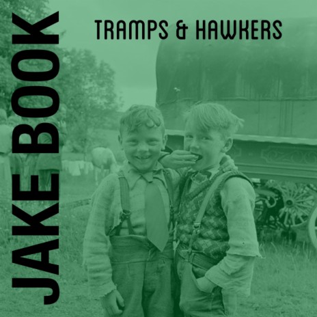 Tramps and Hawkers | Boomplay Music