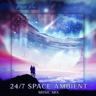 24/7 Space Ambient Music MIX: Cosmic ASMR