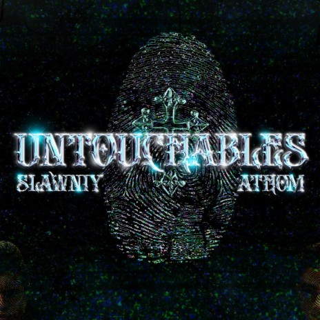 Untouchables ft. ATHOM | Boomplay Music