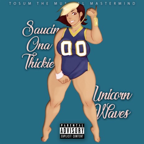 Saucin Ona Thickie | Boomplay Music