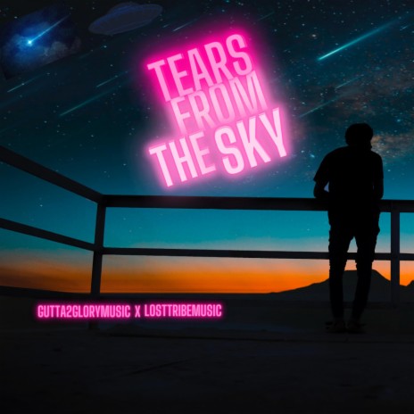 Tears From The Sky ft. Lost Tribe Music | Boomplay Music