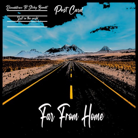 Far From Home (feat. Stickybandit) | Boomplay Music