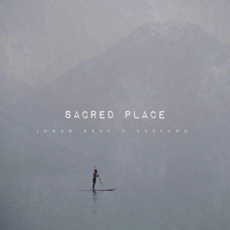 Sacred Place ft. Satsang | Boomplay Music