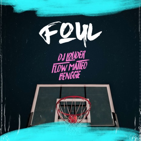 Foul ft. Flow Matteo & Benggie | Boomplay Music