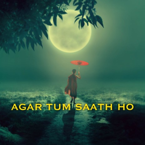 Agar Tum Saath Ho [Lofi] | Boomplay Music