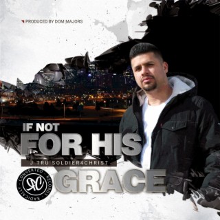 If Not For His Grace