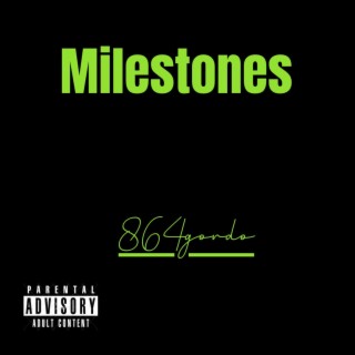 Milestones