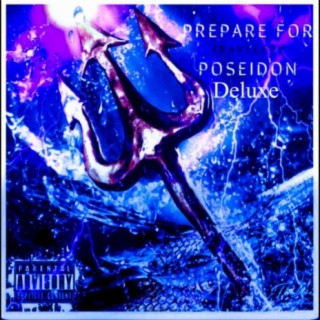 Prepare For Poseidon (Deluxe)