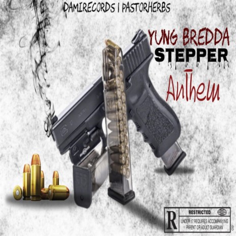 Stepper Anthem (feat. Yung Bredda & Dami Records) | Boomplay Music