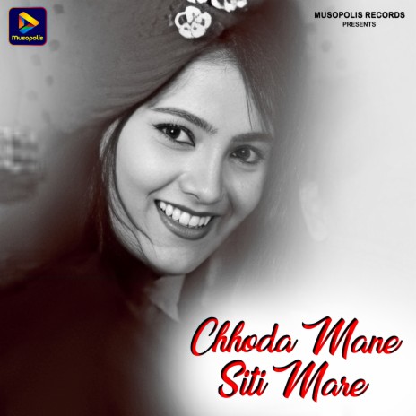 Chhoda Mane Siti Mare | Boomplay Music