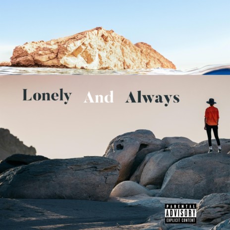 Lonely And Always | Boomplay Music