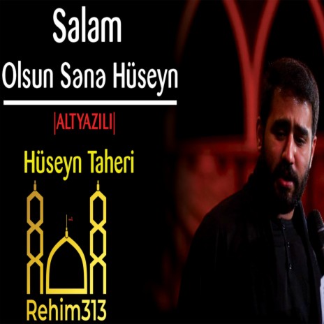 Salam Olsun Sene Huseyn |ALTYAZILI| (Huseyn Taheri |2022|HD|) | Boomplay Music