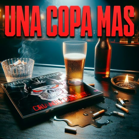 UNA COPA MÁS (Mozo...sírvame otra copa) | Boomplay Music