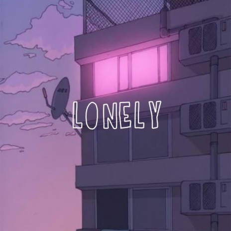 Lonely ft. Valious