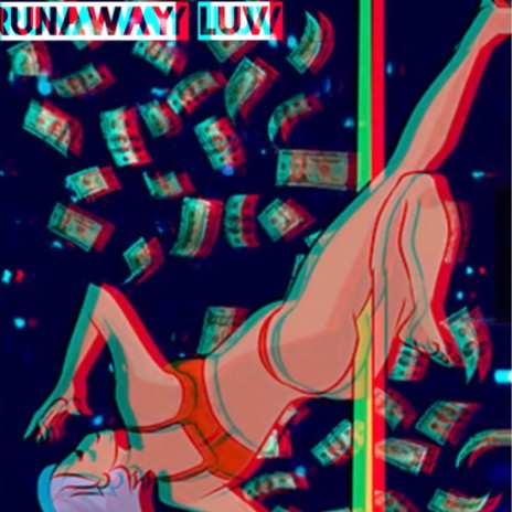 Run Away Luv | Boomplay Music