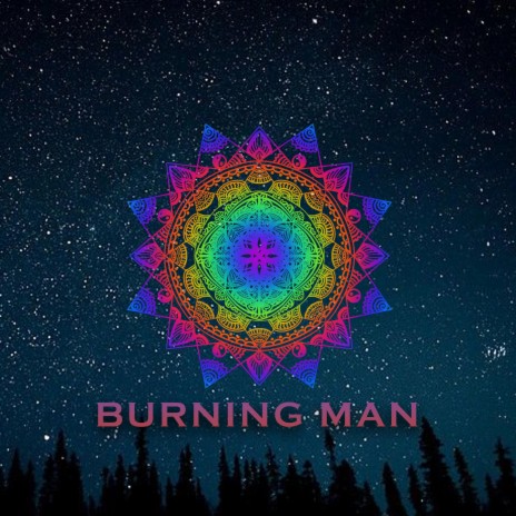 Burning Man | Boomplay Music