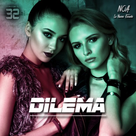 Dilema (Remix) ft. Noa La Nueva Escuela | Boomplay Music